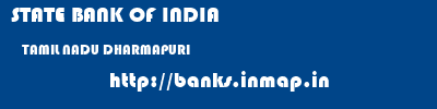 STATE BANK OF INDIA  TAMIL NADU DHARMAPURI    banks information 